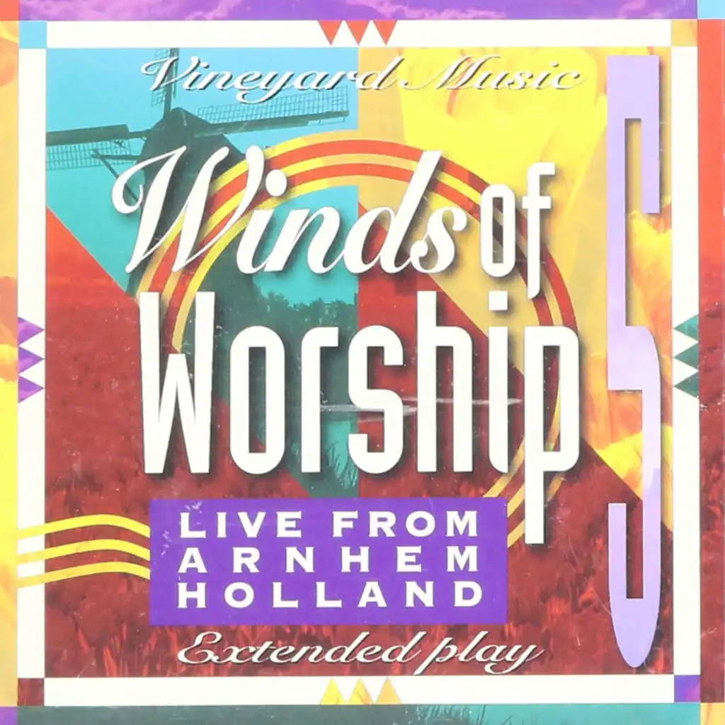 Winds of Worship, Vol. 5 [Live from Arnhem, Holland]