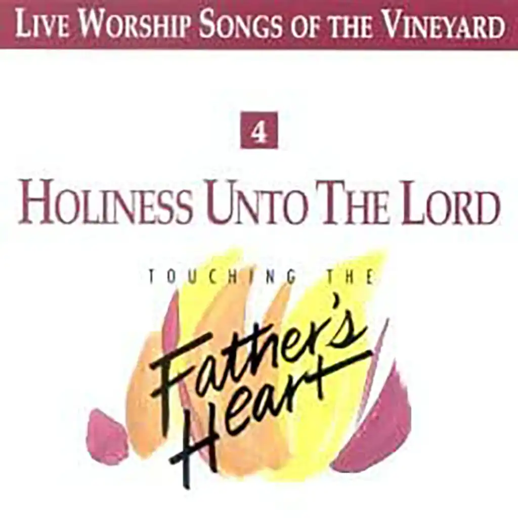 Holiness Unto the Lord, Vol. 4 [Live]