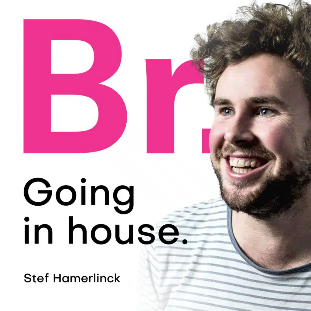 Stef Hamerlinck - Going in house