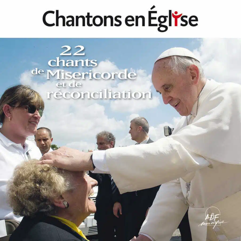 Chantons en Église : 22 chants de miséricorde et de réconciliation