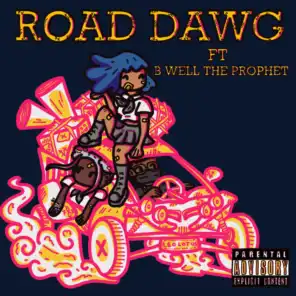 Road Dawg (feat. Bwell The Prophet)