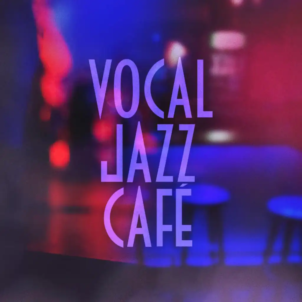 Vocal Jazz Café