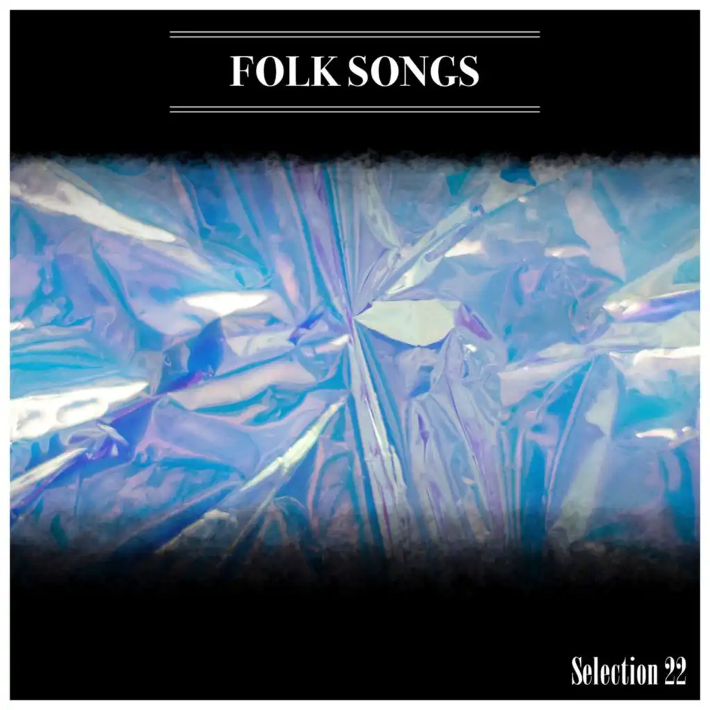 Folk Songs Selection 22