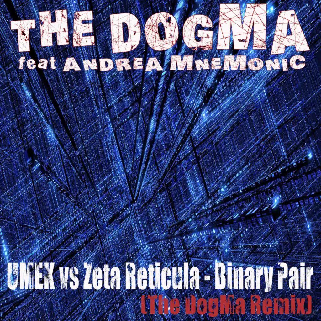 UMEK vs Zeta Reticula Binary Pair (The DogMa Remix)