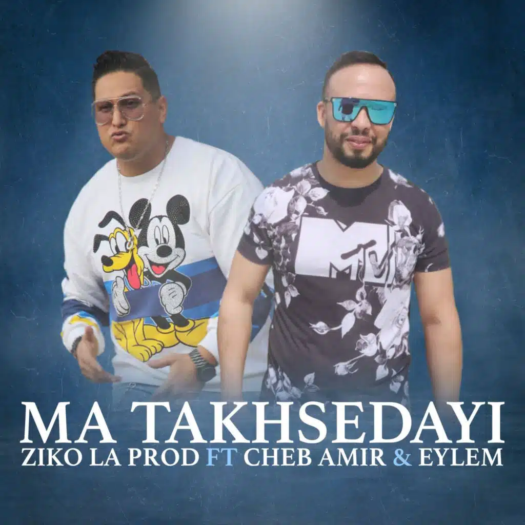 Ma Takhsedayi (feat. Cheb Amir & Eylem)