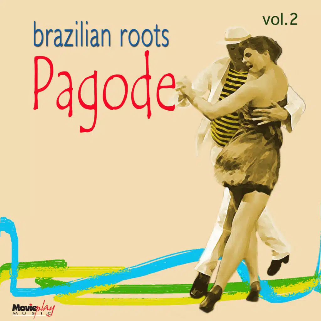 Brazilian Roots: Pagode, Vol. 2