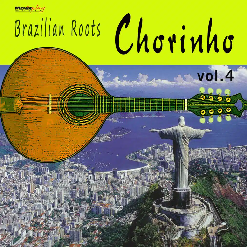 Brazilian Roots: Chorinho, Vol.4