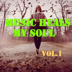 Music Heals My Soul, Vol.1