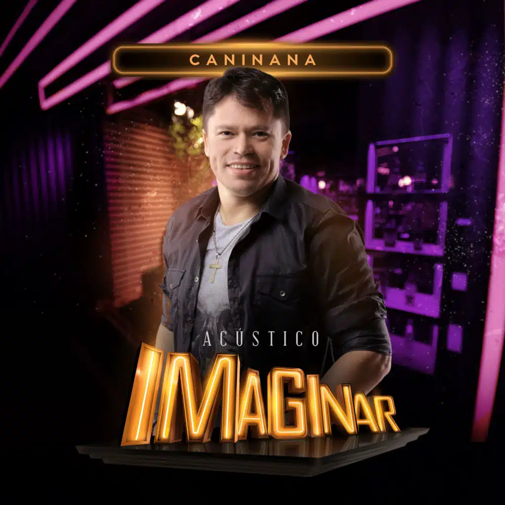 Caninana & Acústico Imaginar