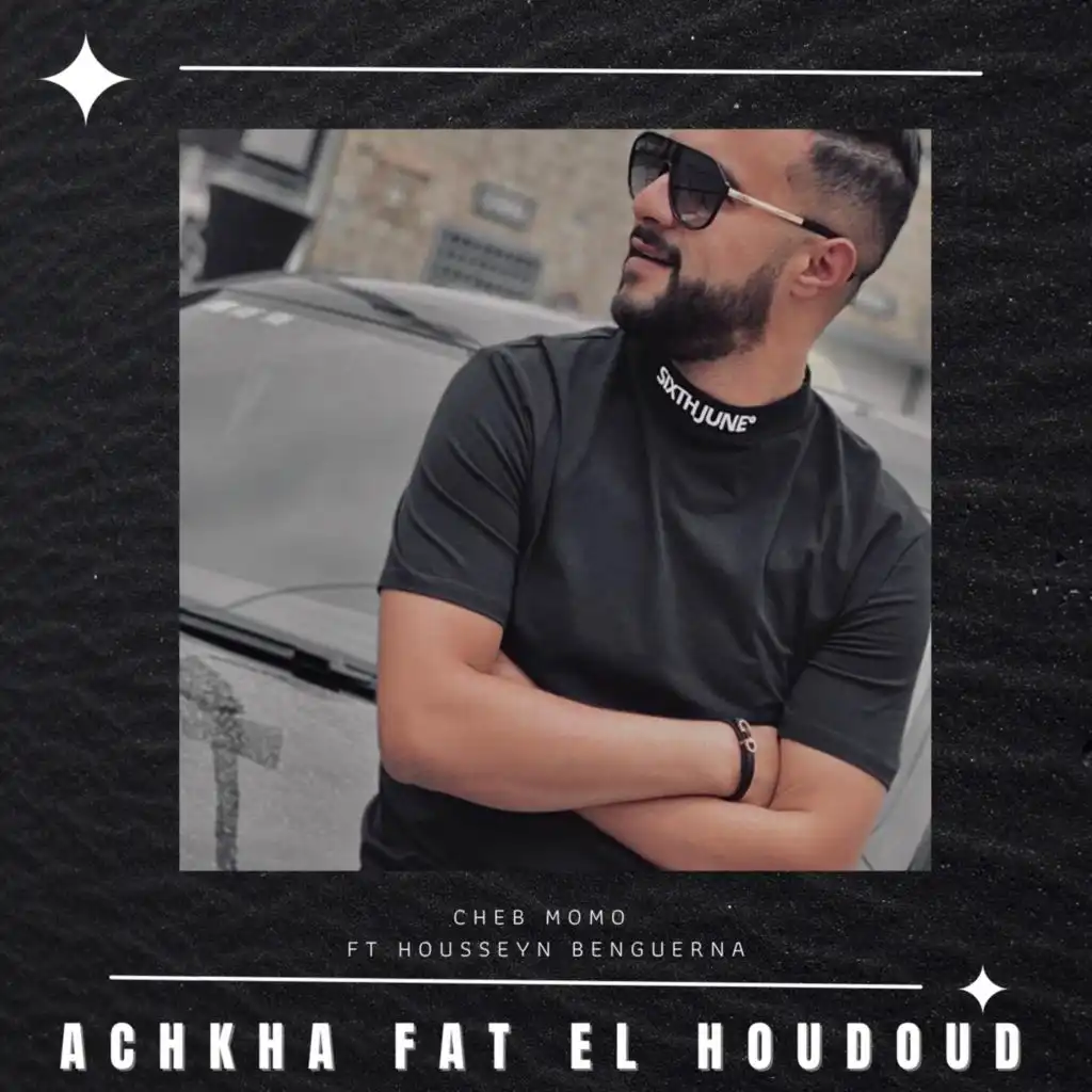 Achkha Fat El Houdoud (Acoustic) [feat. Housseyn Benguerna]