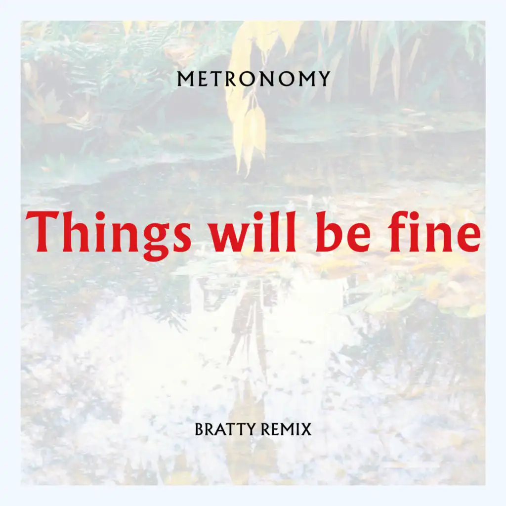 Things will be fine (Jennifer Walton Remix)
