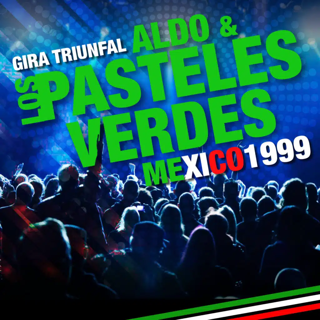 Aldo & Los Pasteles Verdes