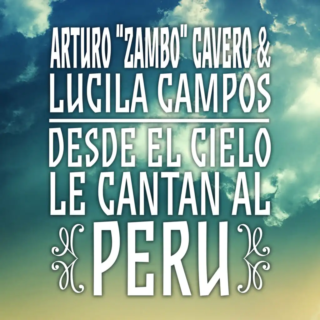 Arturo "Zambo" Cavero & Lucila Campos