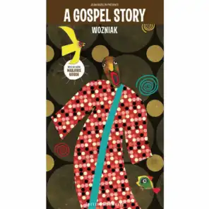 BD Music & Wozniak Present "A Gospel Story"