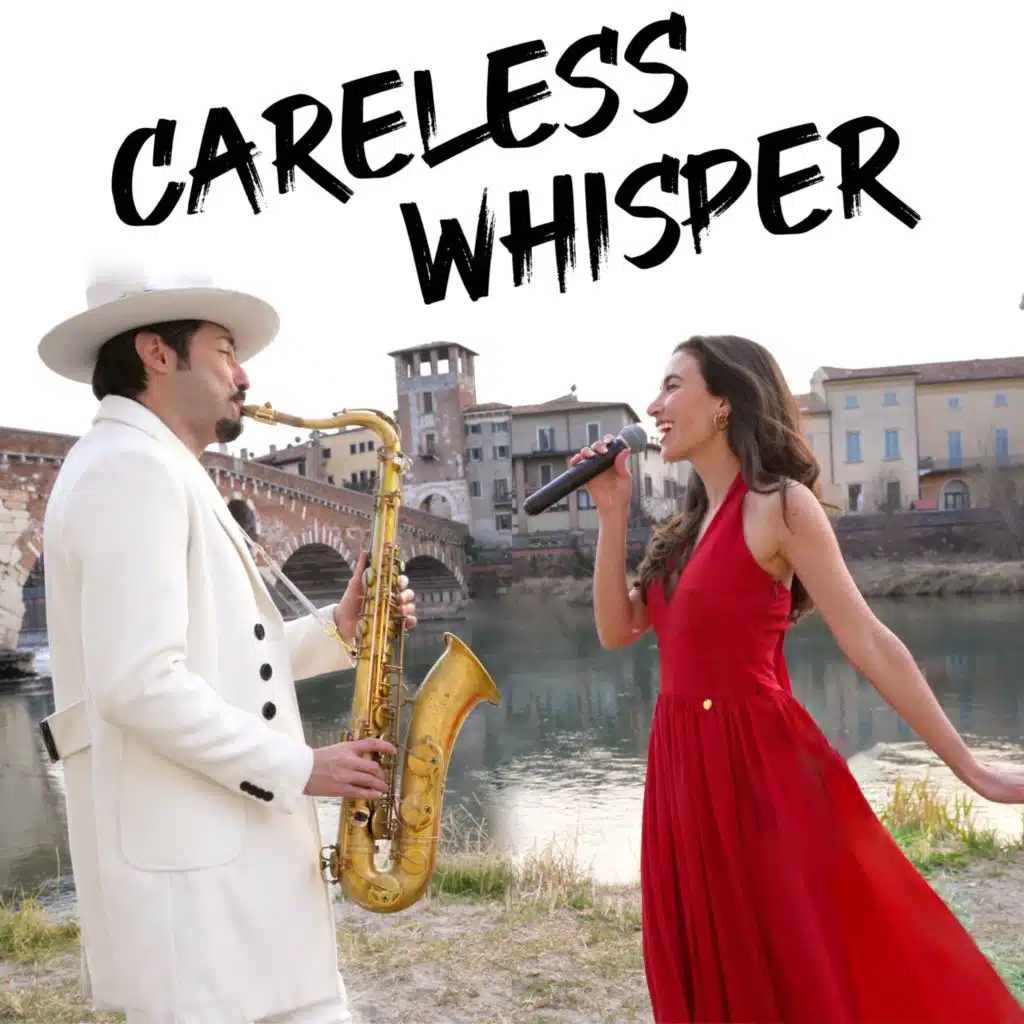 Careless Whisper (Sax & Voice) [feat. Benedetta Caretta]