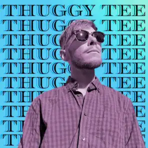 Thuggy Tee