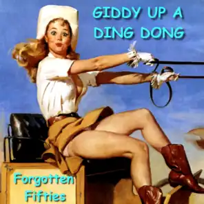 Giddy up a Ding Dong (Forgotten Fifties)
