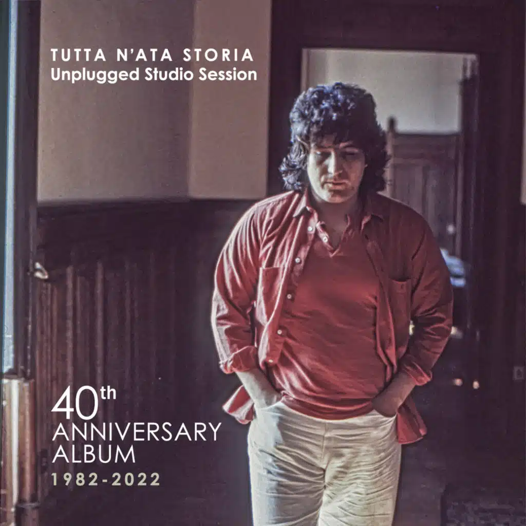 Tutta n'ata storia (Unplugged Studio Session) [2022 Remaster] (Unplugged Studio Session (2022 Remaster))