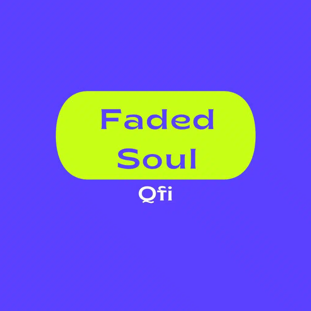 Faded Soul