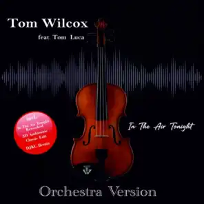 In the Air Tonight (Orchestra Version) [feat. Tom Luca]