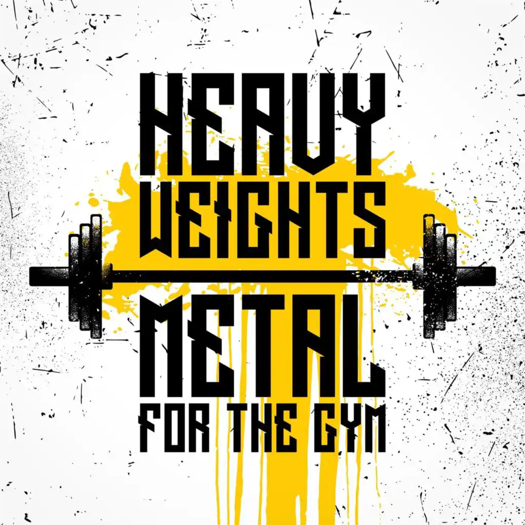 Heavy Weights - Metal for the Gym