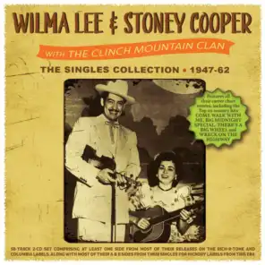 Wilma Lee, Stoney Cooper & The Clinch Mountain Clan