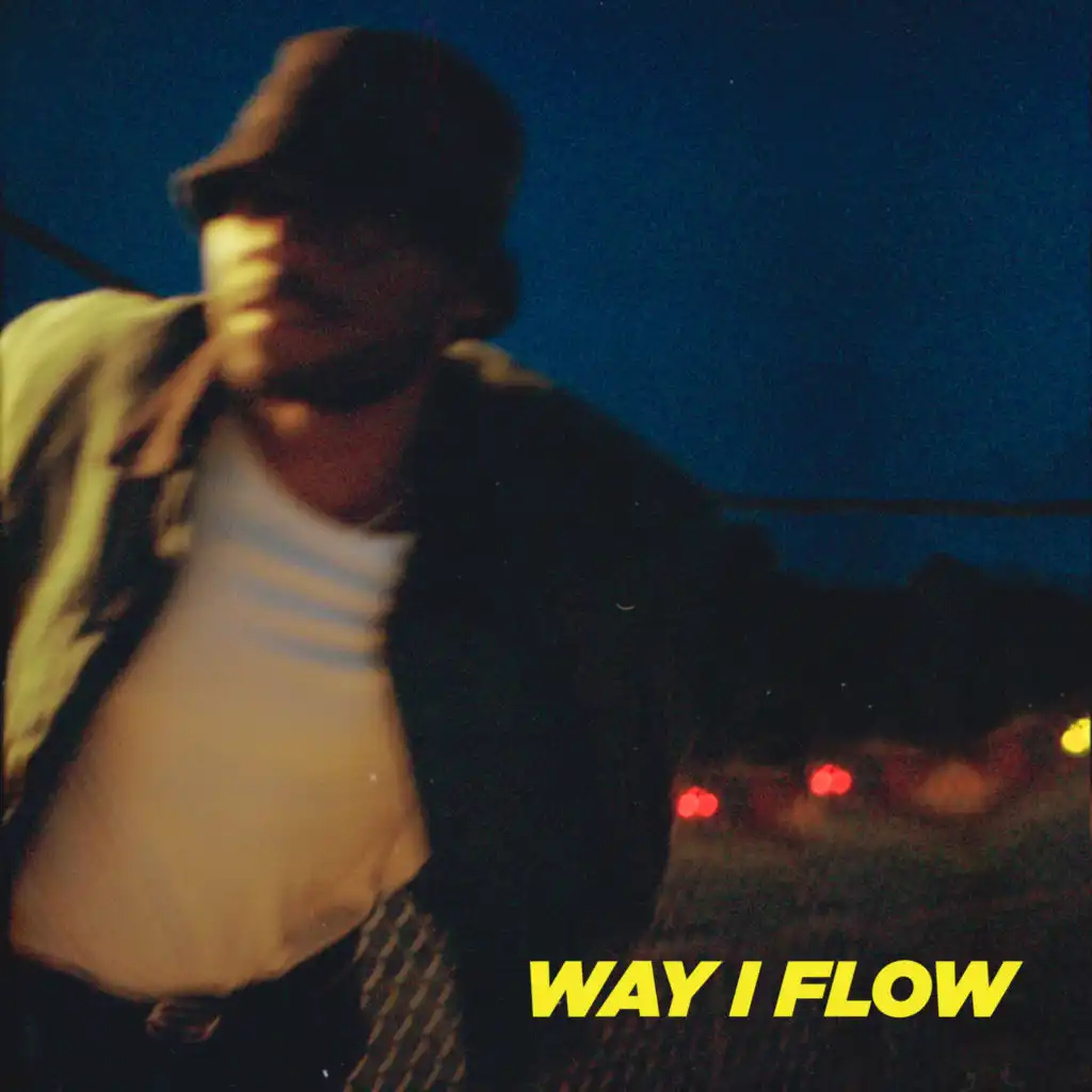 WAY I FLOW (feat. DillanPonders)