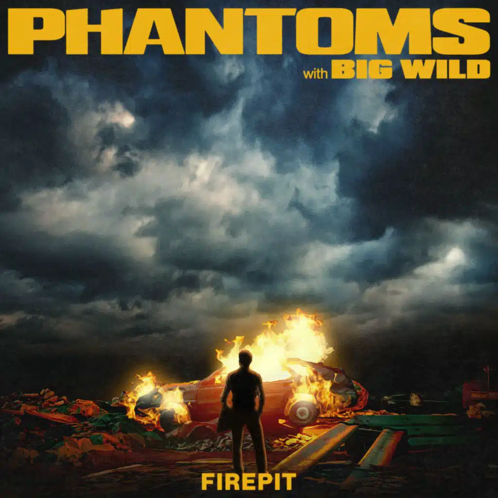 Phantoms & Big Wild