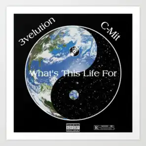 What's this Life For (feat. 3velution)