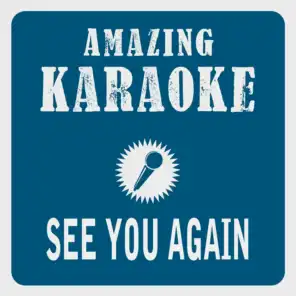 See You Again (Karaoke Version) (Originally Performed By Wiz Khalifa & Charl Puth)