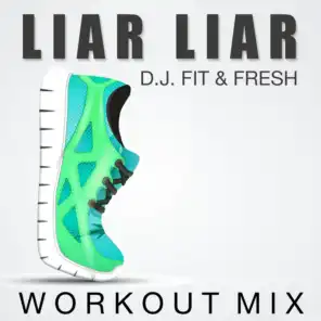 Liar Liar (Workout Mix)
