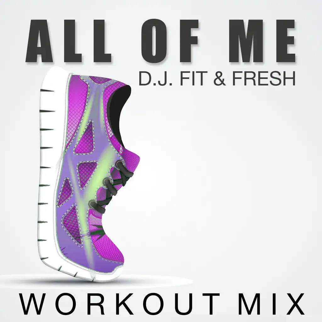 All of Me (Workout Mix)