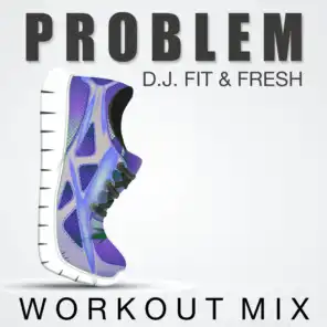 Problem (Workout Mix)