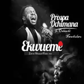 Ekwueme (feat. Osinachi Nwachukwu) (Live at Unsual Praise, 2017)