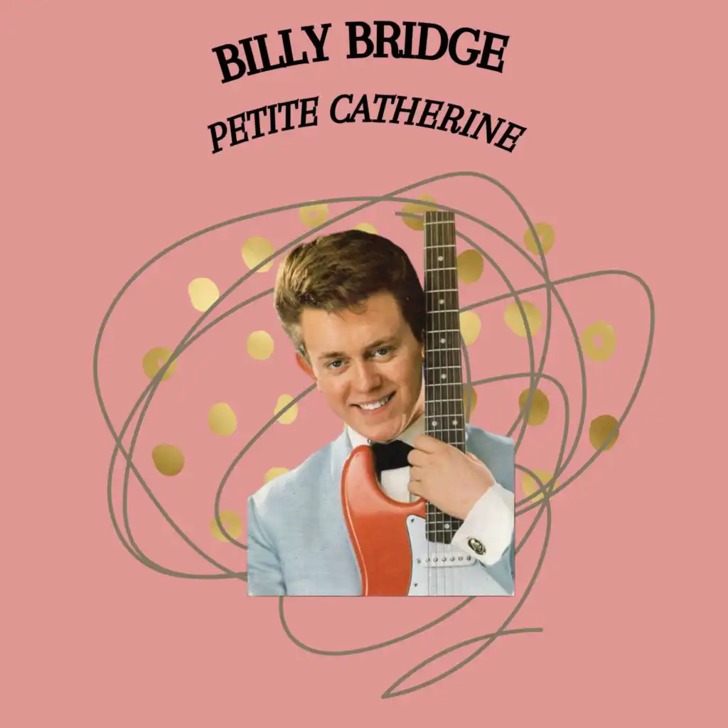 Petite Catherine - Billy Bridge