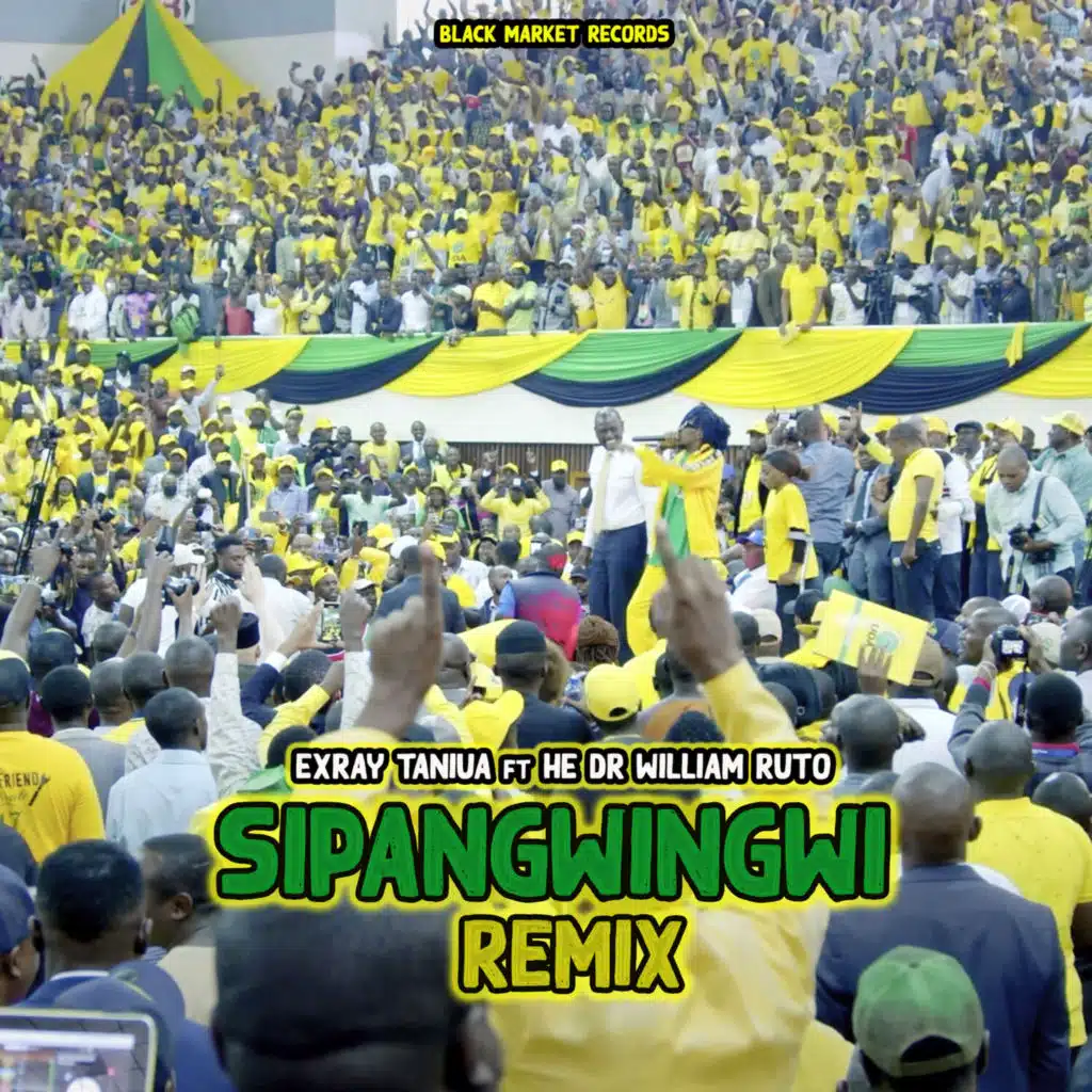 Sipangwingwi (Remix) [feat. HE Dr William Ruto]