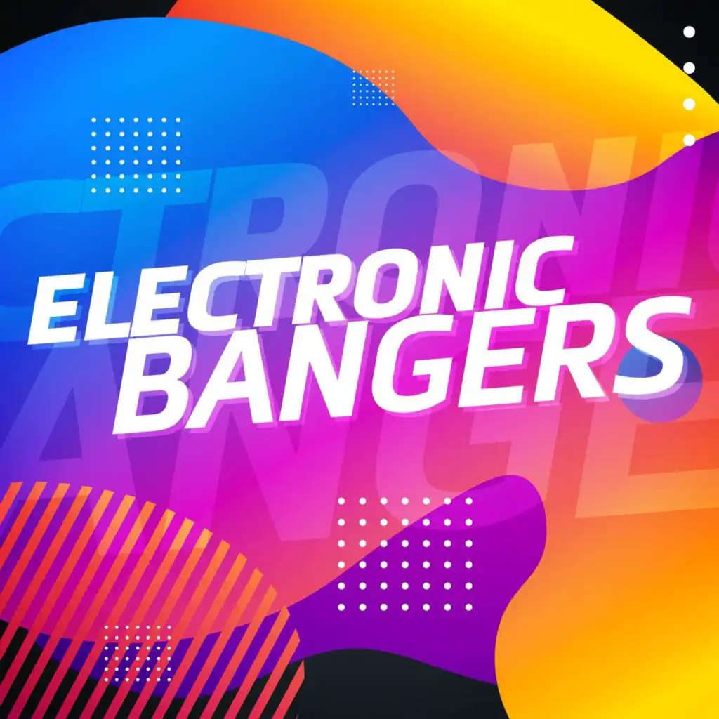 Electronic Bangers