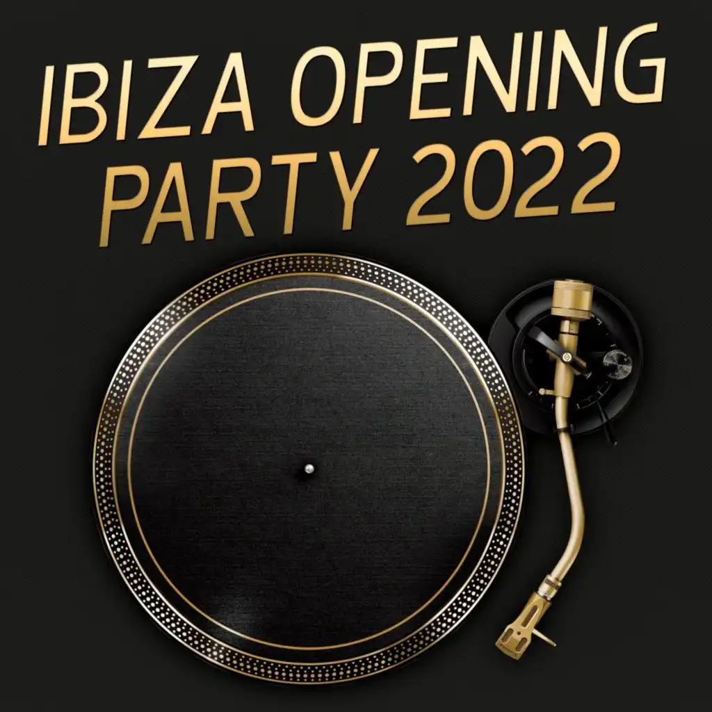 Ibiza Opening Party 2022