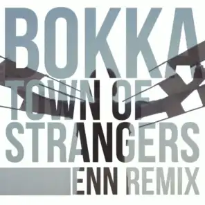 Town Of Strangers - Enn Remix