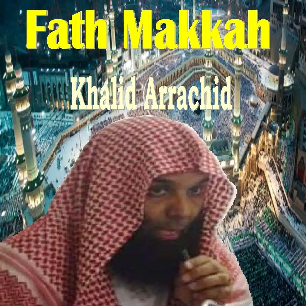 Fath Makkah, Pt.2