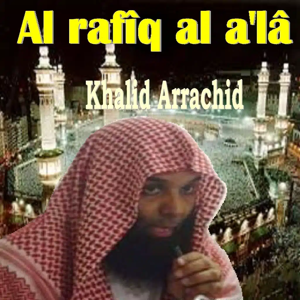 Al rafîq al a'lâ, Pt.1