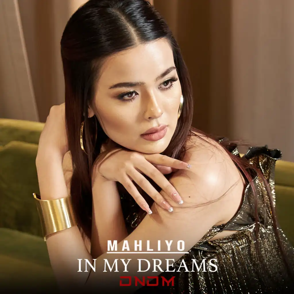 My Dreams (Mahliyo & DNDM)