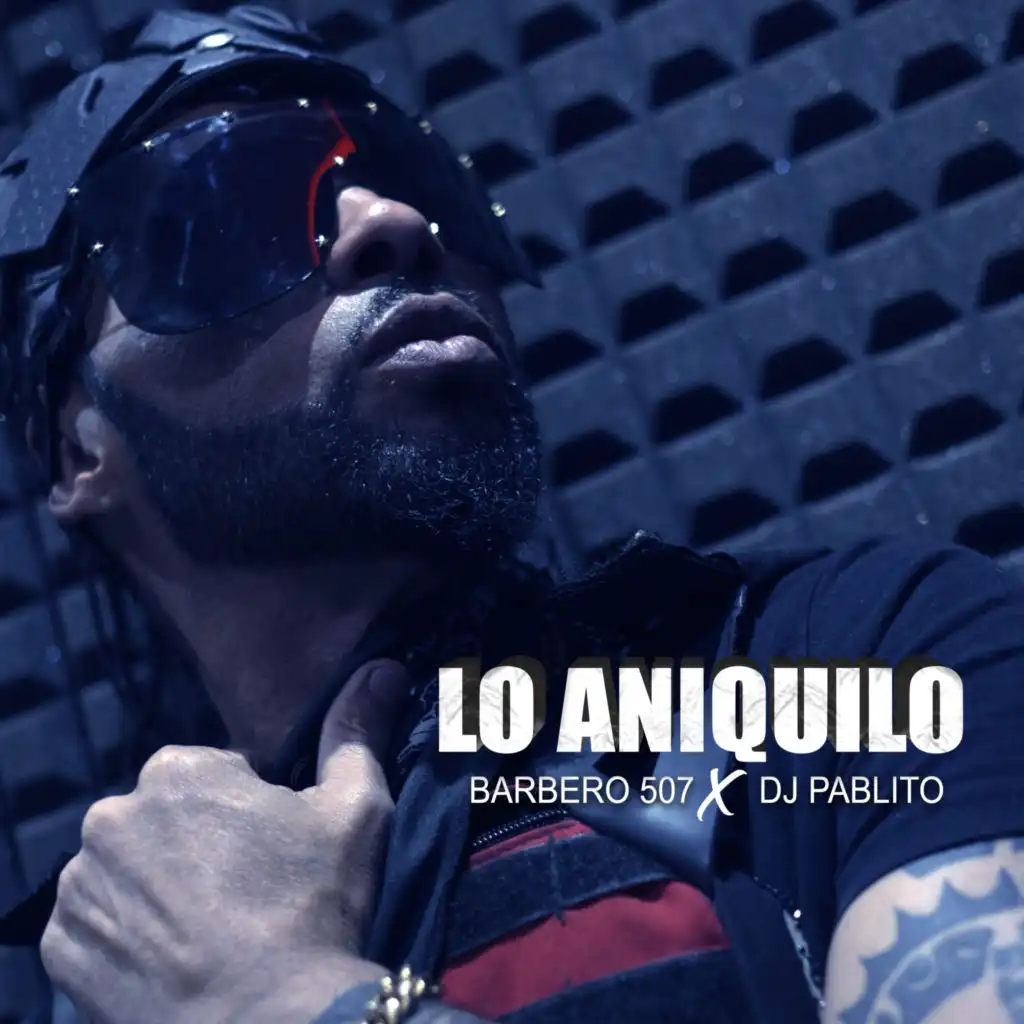 Lo Aniquilo (feat. dj pablito)