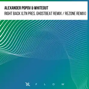 Right Back (LTN & Ghostbeat Remix / Rezone Remix)