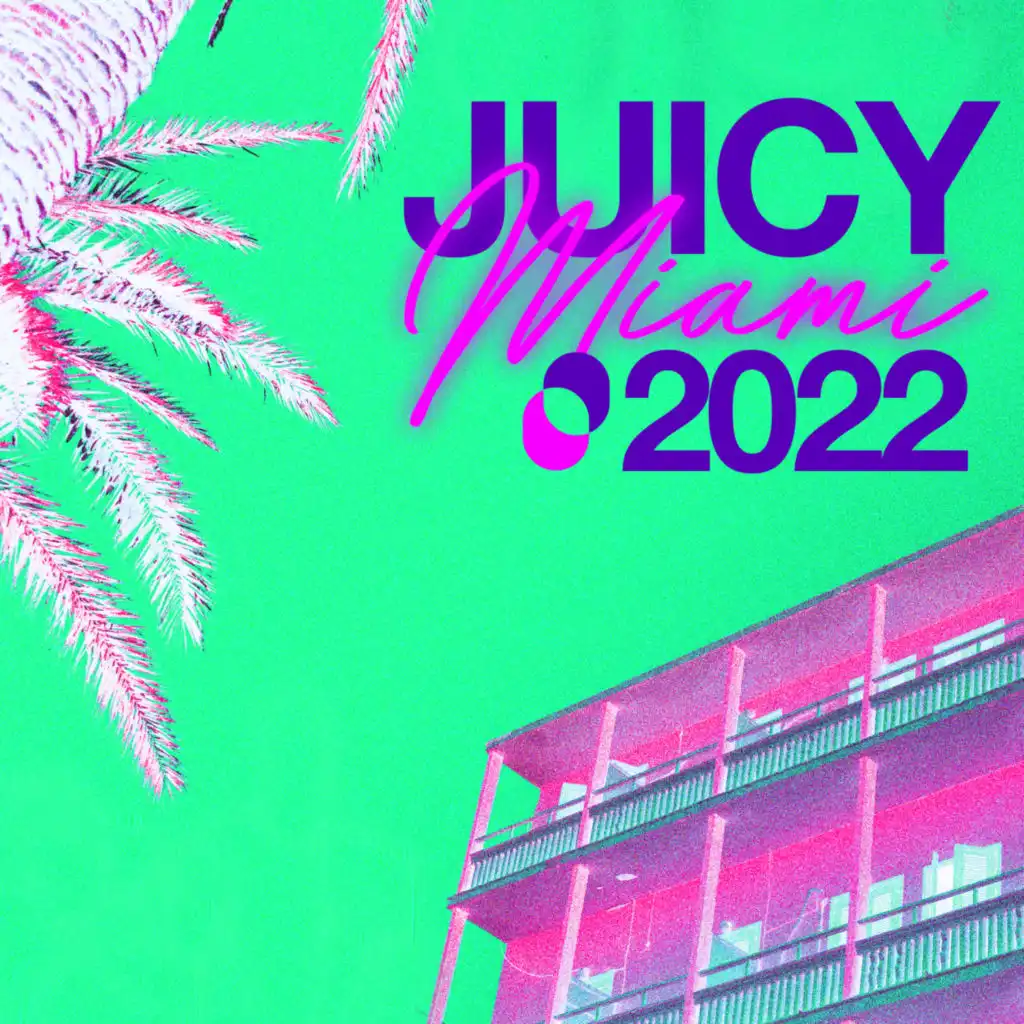 Juicy Miami 2022