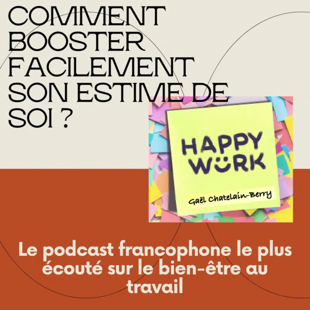#264 Comment booster facilement son estime de soi ?