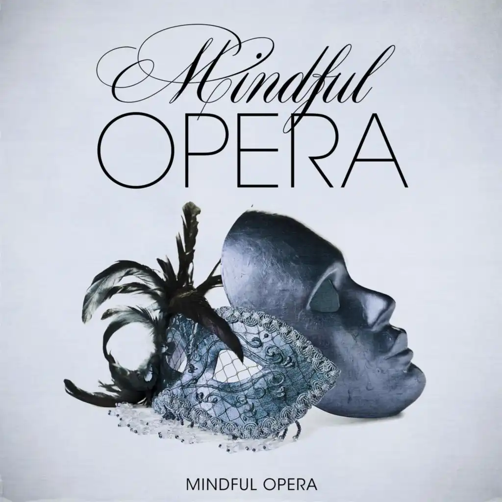 Mindful Opera