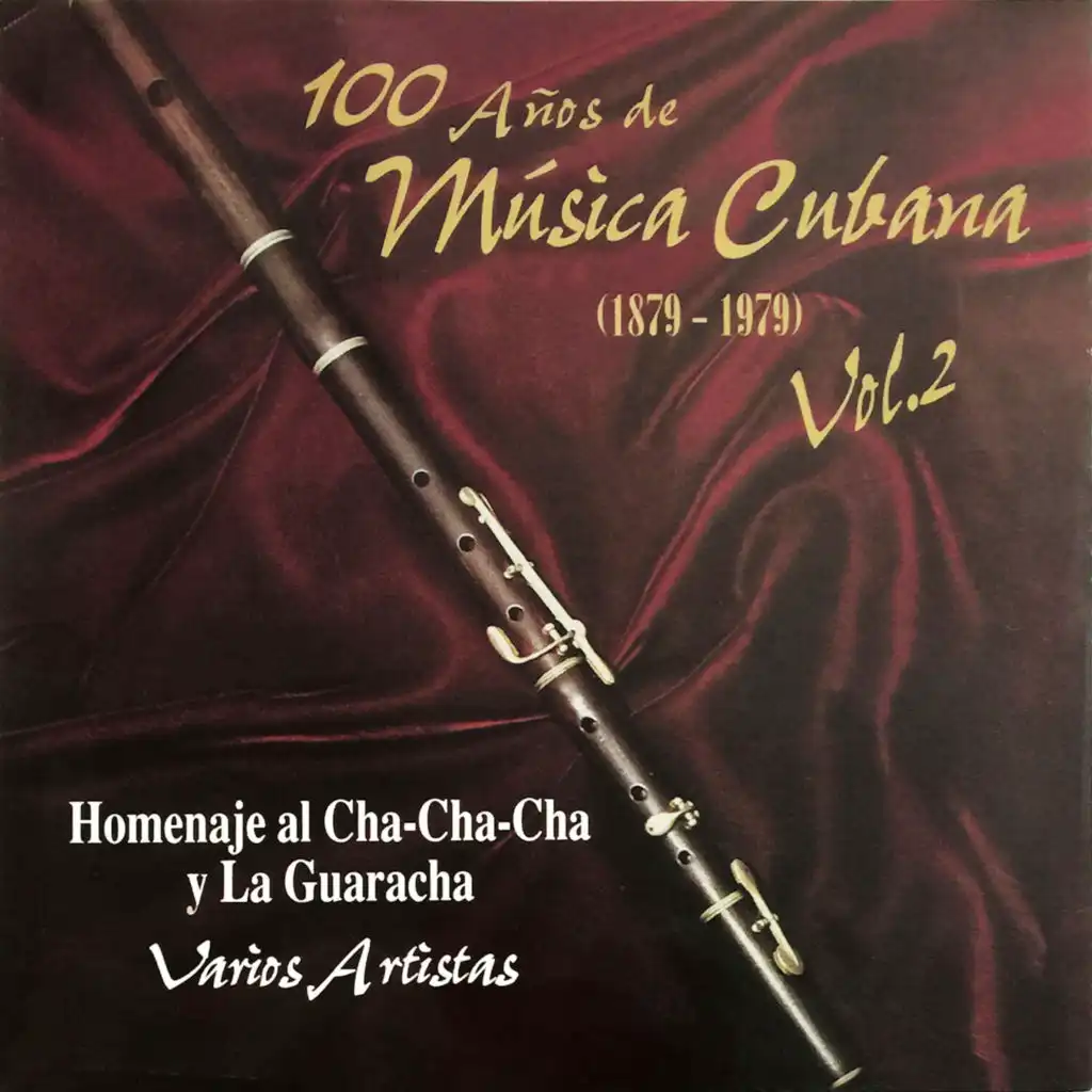 100 Años De Música Cubana  (1879-1979), Vol. 2