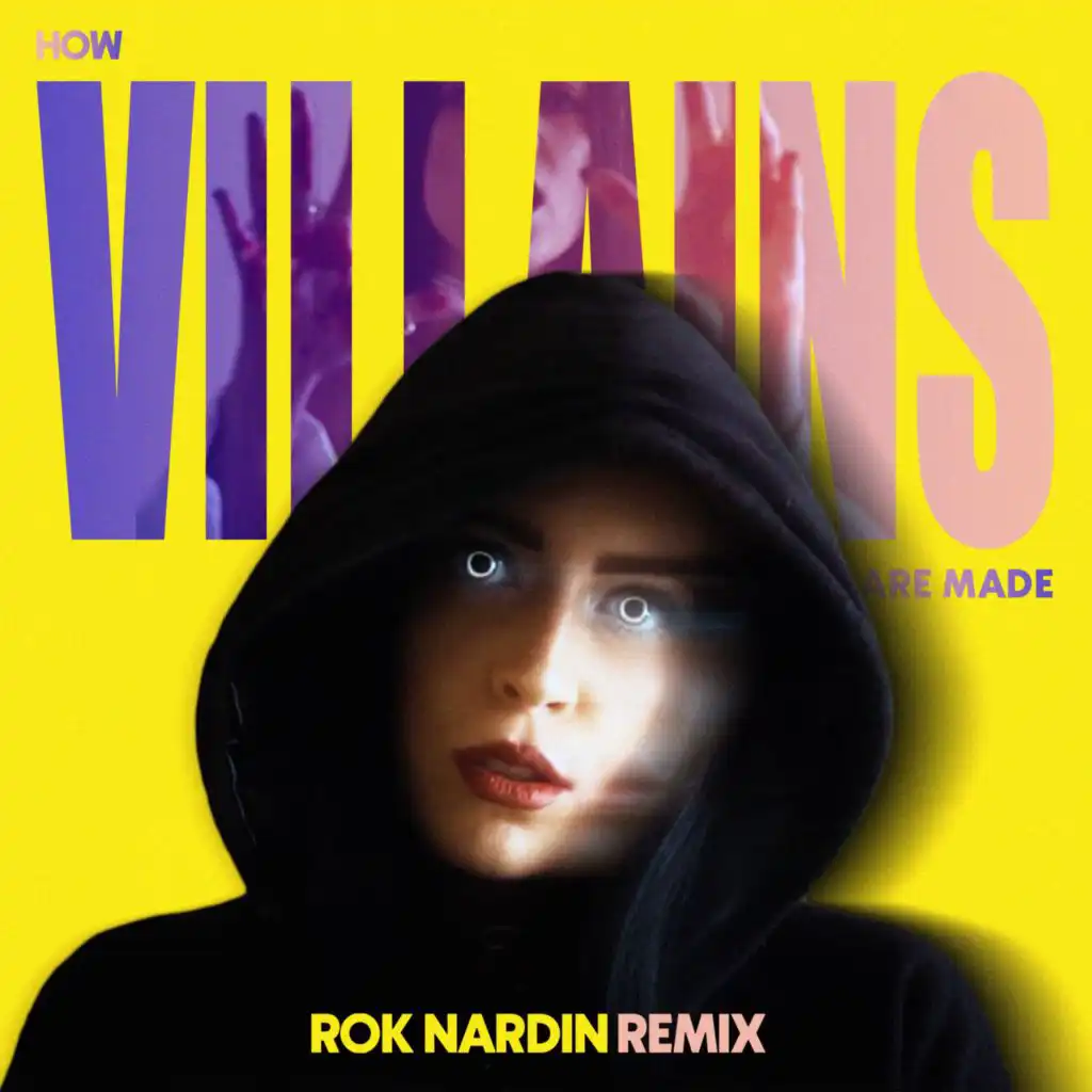 How Villains Are Made (feat. Madalen Duke) [Rok Nardin Remix]