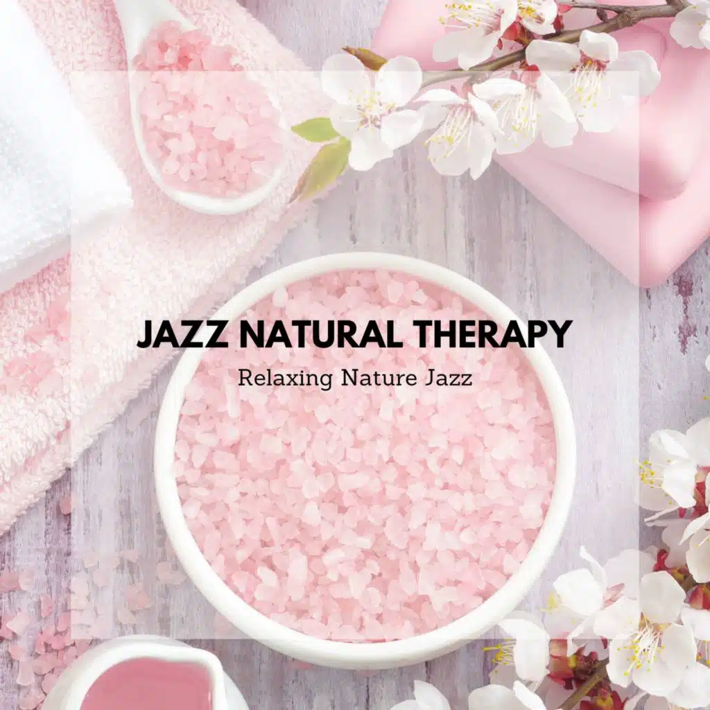 Relaxing Nature Jazz